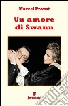 Un amore di Swann. E-book. Formato EPUB ebook