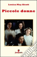 Piccole donne. E-book. Formato EPUB ebook