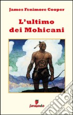 L'ultimo dei Mohicani. E-book. Formato EPUB ebook