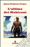 L'ultimo dei Mohicani. E-book. Formato EPUB ebook