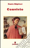 Convivio - testo in italiano volgare. E-book. Formato EPUB ebook