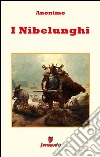 I Nibelunghi. E-book. Formato EPUB ebook