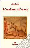 L'asino d'oro - in italiano. E-book. Formato EPUB ebook