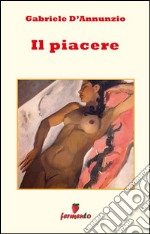 Il piacere. E-book. Formato EPUB ebook