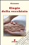 Elogio della vecchiaia (Catone maggiore) - in italiano. E-book. Formato EPUB ebook di Marco Tullio Cicerone