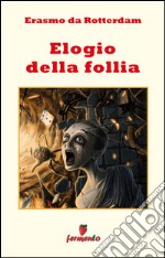 Elogio della follia. E-book. Formato EPUB ebook