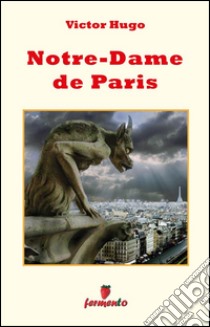 Notre-Dame de Paris. E-book. Formato EPUB ebook di Victor Hugo