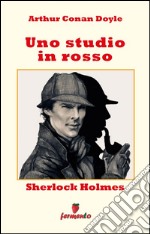 Sherlock Holmes: Uno studio in rosso. E-book. Formato EPUB ebook