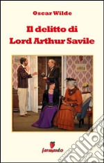 Il delitto di Lord Arthur Savile. E-book. Formato EPUB ebook