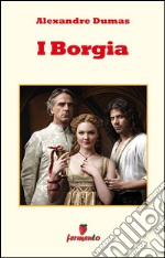 I Borgia. E-book. Formato EPUB ebook