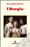 I Borgia. E-book. Formato EPUB ebook