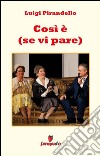 Così è (se vi pare). E-book. Formato EPUB ebook