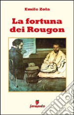 La fortuna dei Rougon. E-book. Formato EPUB ebook