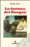 La fortuna dei Rougon. E-book. Formato Mobipocket ebook di Émile Zola