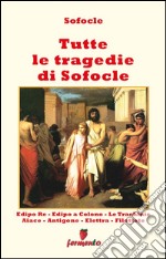 Tutte le tragedie di Sofocle - in italiano. E-book. Formato EPUB ebook