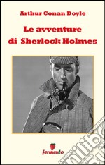 Le avventure di Sherlock Holmes. E-book. Formato EPUB ebook