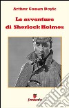 Le avventure di Sherlock Holmes. E-book. Formato EPUB ebook