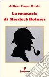 Le memorie di Sherlock Holmes. E-book. Formato EPUB ebook