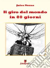 Il giro del mondo in 80 giorni. E-book. Formato Mobipocket ebook