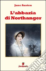 L'abbazia di Northanger. E-book. Formato Mobipocket