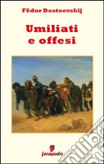 Umiliati e offesi. E-book. Formato EPUB ebook