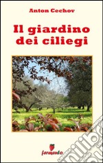 Il giardino dei ciliegi. E-book. Formato EPUB ebook