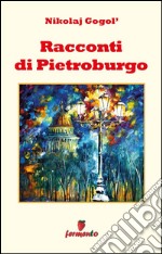 Racconti di Pietroburgo. E-book. Formato EPUB ebook