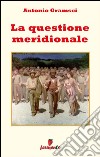 La questione meridionale. E-book. Formato Mobipocket ebook