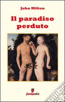 Il paradiso perduto. E-book. Formato Mobipocket ebook di John Milton