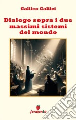 Dialogo sopra i due massimi sistemi del mondo. E-book. Formato EPUB ebook