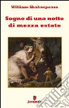 Sogno di una notte di mezza estate. E-book. Formato EPUB ebook