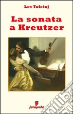 La sonata a Kreutzer. E-book. Formato EPUB ebook