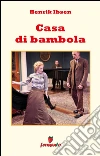 Casa di bambola. E-book. Formato Mobipocket ebook di Henrik Ibsen