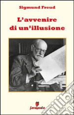 L'avvenire di un'illusione. E-book. Formato Mobipocket ebook