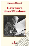 L'avvenire di un'illusione. E-book. Formato EPUB ebook