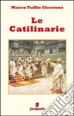 Le catilinarie - testo in italiano. E-book. Formato EPUB ebook