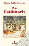 Le catilinarie - testo in italiano. E-book. Formato Mobipocket ebook di Marco Tullio Cicerone