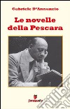 Le novelle della Pescara. E-book. Formato EPUB ebook