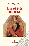 La città di Dio - testo completo in italiano. E-book. Formato EPUB ebook di Sant'Agostino