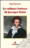 Le ultime lettere di Jacopo Ortis. E-book. Formato EPUB ebook