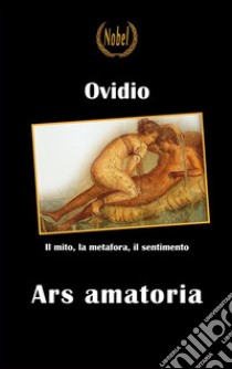 Ars amatoria - in italiano. E-book. Formato Mobipocket ebook di Publio Ovidio Nasone