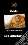 Ars amatoria - in italiano. E-book. Formato EPUB ebook di Publio Ovidio Nasone