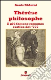 Thérèse philosophe - Il più famoso romanzo erotico del '700. E-book. Formato Mobipocket ebook di Denis Diderot