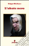 L'abate nero. E-book. Formato EPUB ebook