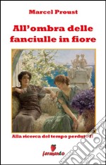 All'ombra delle fanciulle in fiore. E-book. Formato EPUB