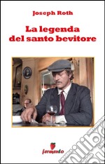 La leggenda del santo bevitore. E-book. Formato EPUB ebook