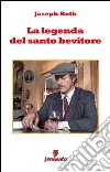 La leggenda del santo bevitore. E-book. Formato Mobipocket ebook