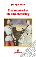 La marcia di Radetzky. E-book. Formato EPUB ebook