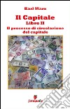 Il capitale libro II - Il processo di circolazione del capitale. E-book. Formato EPUB ebook