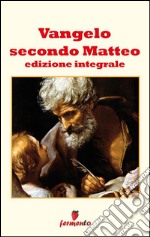 Vangelo secondo Matteo. Ediz. integrale. E-book. Formato EPUB ebook